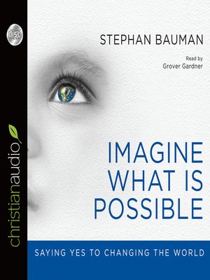 cover image of Imagine What Is Possible